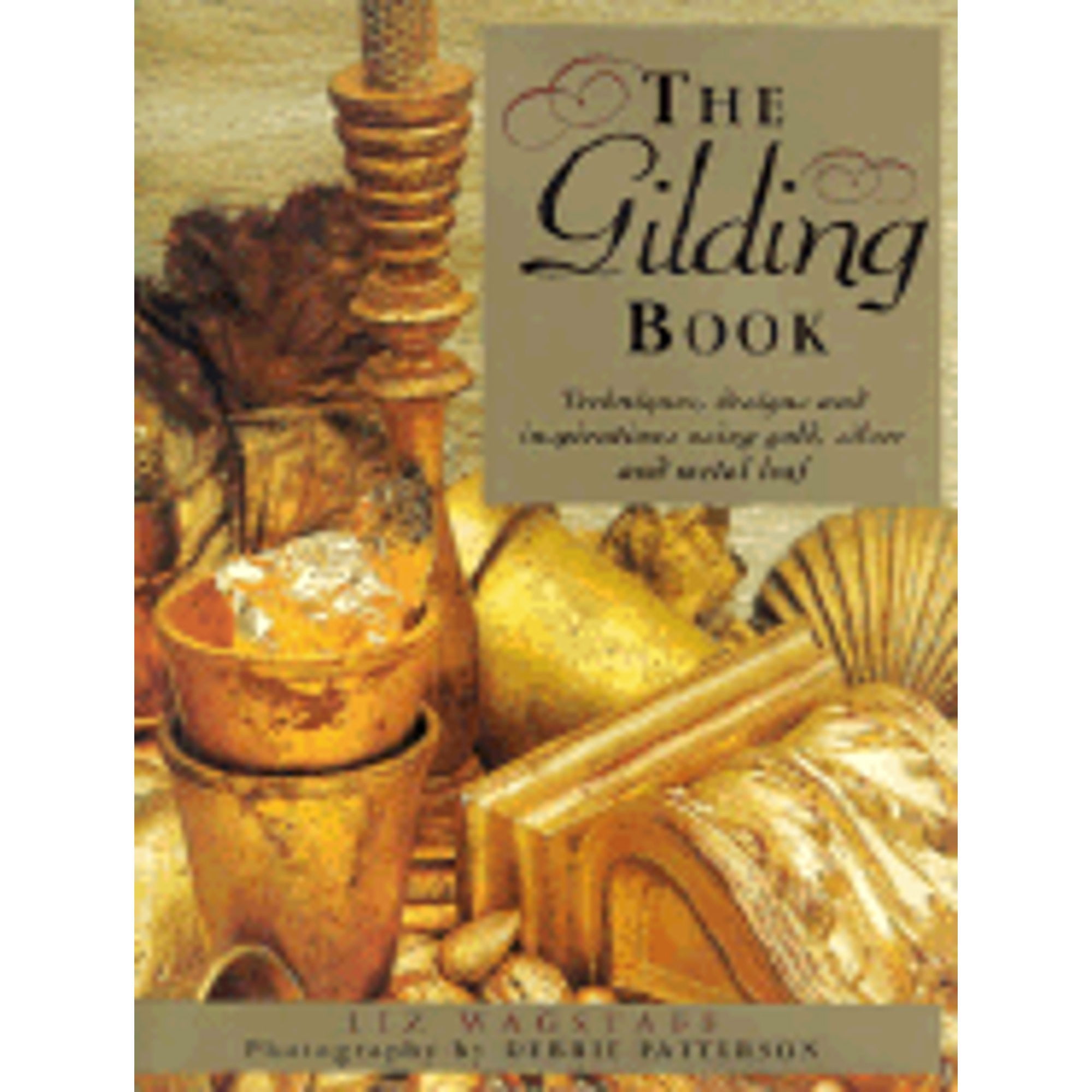 Pre-Owned The Gilding Book: Techniques, Designs and Inspirations Using ...
