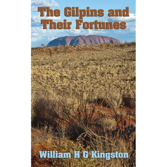 The Gilpins and Their Fortunes (Hardcover)