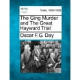 thumbnail image 1 of The Ging Murder and The Great Hayward Trial (Paperback), 1 of 1