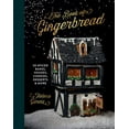 thumbnail image 1 of The Gingerbread Book: 50 Spiced Bakes, Houses, Cookies, Desserts and More, (Hardcover), 1 of 1