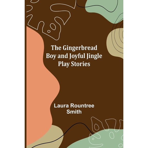The Gingerbread Boy and Joyful Jingle Play Stories, (Paperback)