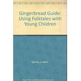 thumbnail image 1 of Pre-Owned The Gingerbread Guide : Using Folktales with Young Children, Ages 3-8 9780673187666 Used, 1 of 1