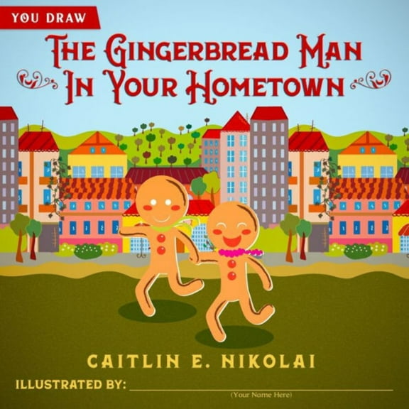 The Gingerbread Man In Your Hometown (You Draw)