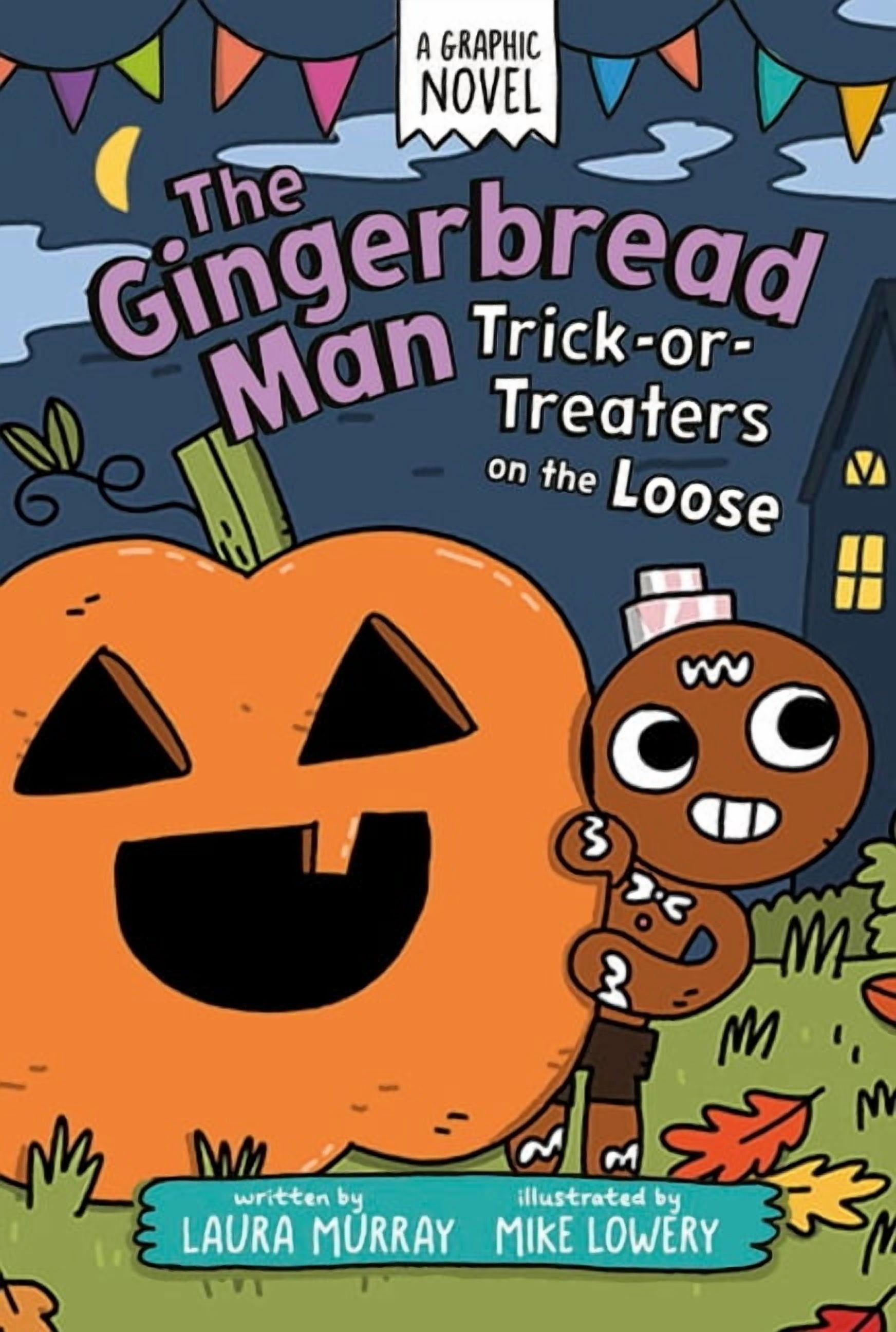 The Gingerbread Man Is Loose Graphic Nov The Gingerbread Man: Trick-Or-Treaters on the Loose: A Graphic Novel, (Hardcover)