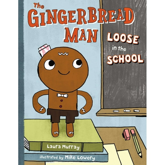 The Gingerbread Man Is Loose: The Gingerbread Man Loose in the School (Series #1) (Hardcover)