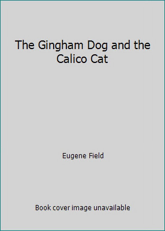 PreOwned The Gingham Dog and the Calico Cat (Hardcover) 0399221514 9780399221514
