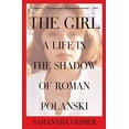 thumbnail image 1 of Pre-Owned Girl: A Life in the Shadow of Roman Polanski (Paperback) 1476716846 9781476716848, 1 of 1