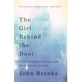 thumbnail image 1 of Pre-Owned The Girl Behind the Door: A Father's Quest to Understand His Daughter's Suicide (Paperback) 1501128361 9781501128363, 1 of 1