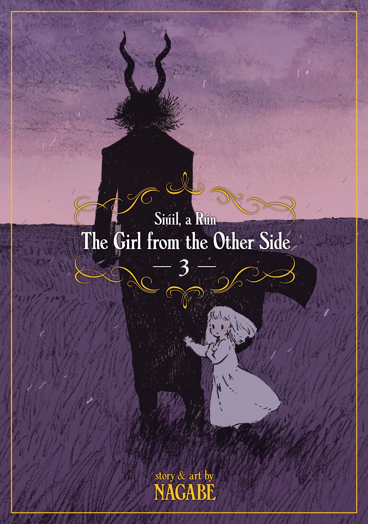 The Girl From the Other Side: Si&uacute;il, a R&uacute;n: The Girl From the Other Side: Si&uacute;il, a R&uacute;n Vol. 3 Series #3 Paperback