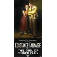 thumbnail image 1 of The Girl Of Timber Claim (Aka A Girl Of The Timber Claims) Left: Constance Talmadge On Poster Art 1917 Movie Poster Masterprint (24 x 36), 1 of 1