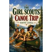 The Girl Scouts Canoe Trip, Paperback