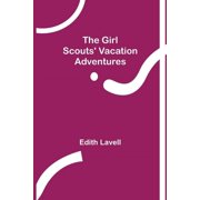 The Girl Scouts Vacation Adventures, Paperback