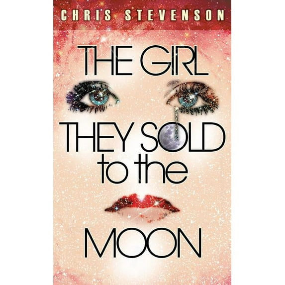 The Girl They Sold To The Moon (Paperback)