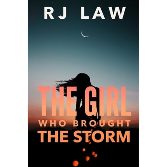 Pre-Owned The Girl Who Brought the Storm (Paperback 9798664440782) by Rj Law