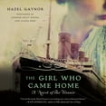 thumbnail image 1 of The Girl Who Came Home (Audiobook), 1 of 1