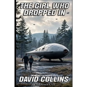 Wanderers The Girl Who Dropped In, Book 1, Paperback