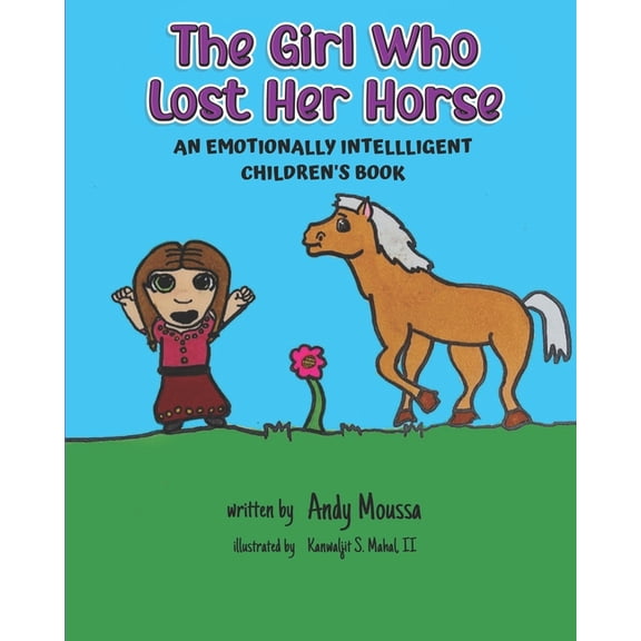 The Girl Who Lost Her Horse: An Emotionally Intelligent Children's Book