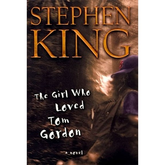 Pre-Owned The Girl Who Loved Tom Gordon : A Novel (Hardcover) 0684867621 9780684867625