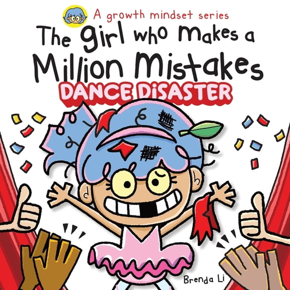 The Girl Who Makes A Million Mistakes: Dance Disaster, (Paperback)