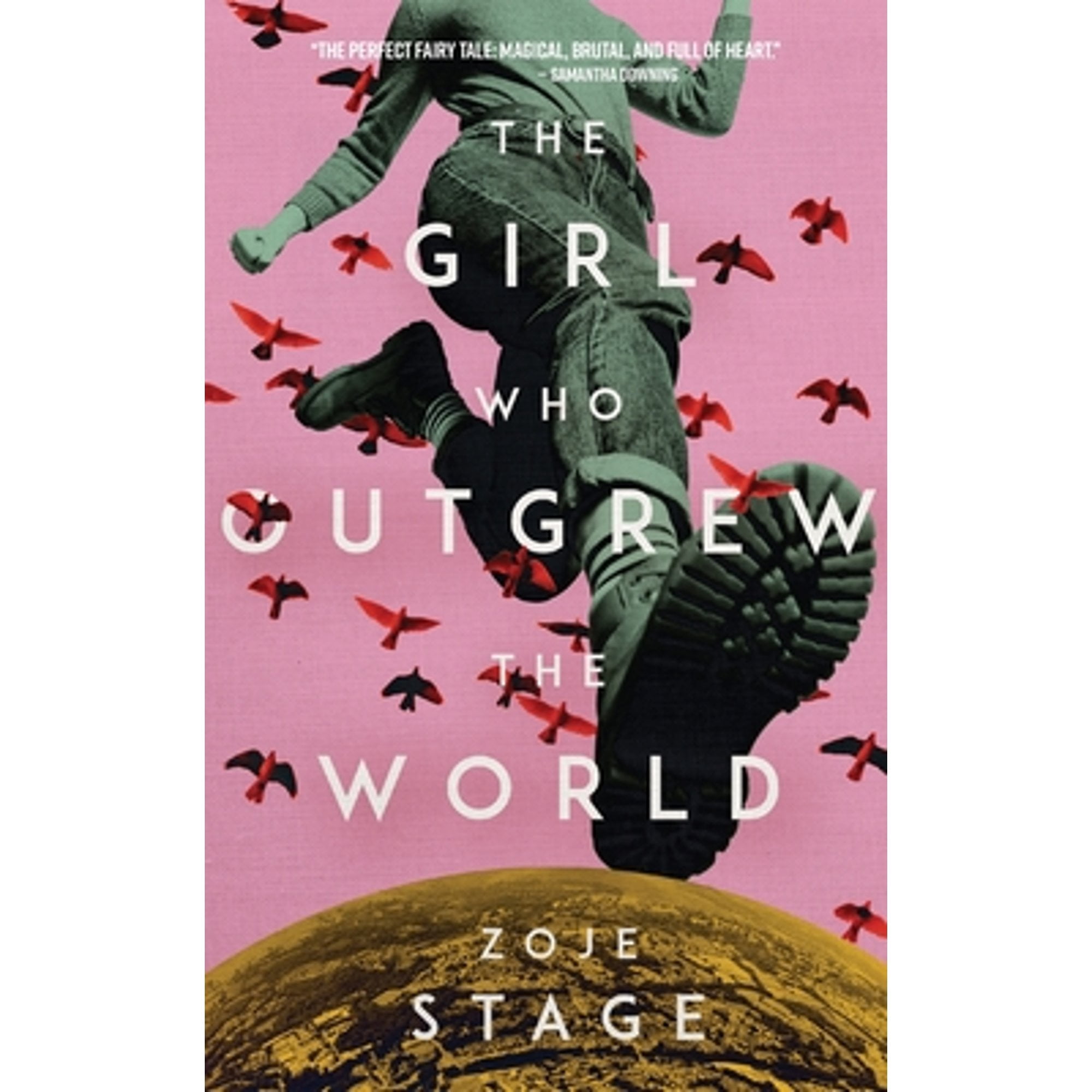 Pre-Owned The Girl Who Outgrew the World (Paperback) by Zoje Stage