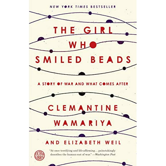 Pre-Owned The Girl Who Smiled Beads: A Story of War and What Comes After (Paperback) 0451495330 9780451495334