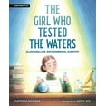 thumbnail image 1 of Curious Minds The Girl Who Tested the Waters: Ellen Swallow, Environmental Scientist, (Hardcover), 1 of 1