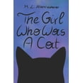 thumbnail image 1 of The Girl Who Was A Cat, (Paperback), 1 of 1