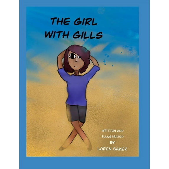 The Girl With Gills (Paperback) by Loren Baker