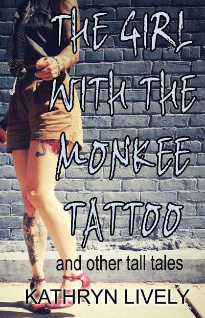 The Girl With the Monkee Tattoo (Paperback)