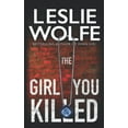 thumbnail image 1 of Pre-Owned The Girl You Killed (Paperback) 1945302720 9781945302725, 1 of 1