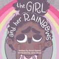 thumbnail image 1 of The Girl and Her Books The Girl And Her Rainbows, Book 3, (Paperback), 1 of 1