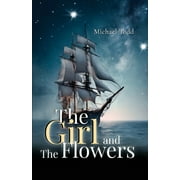 The Girl and The Flowers, Paperback