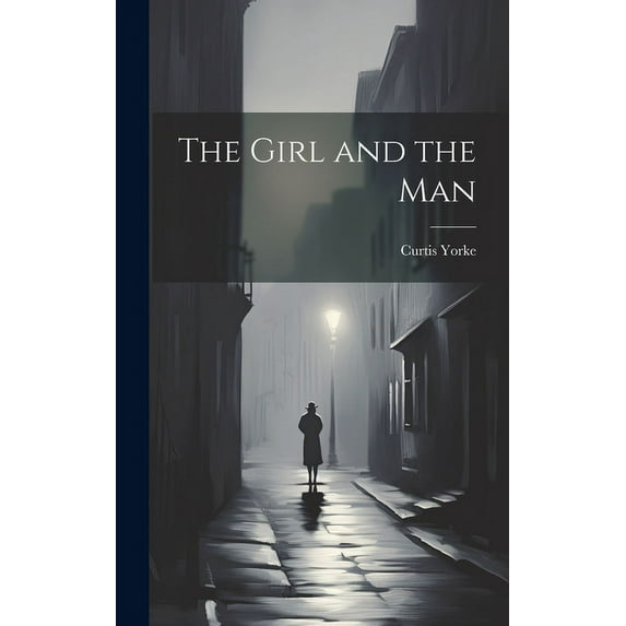 The Girl and the Man (Hardcover)