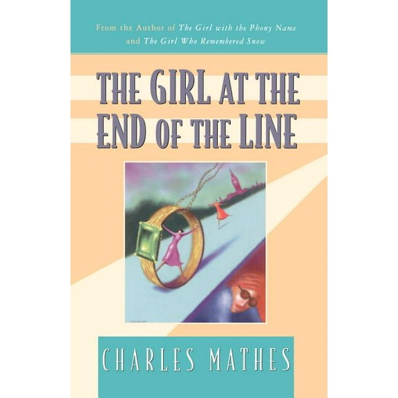 Girl The Girl at the End of the Line, (Paperback)