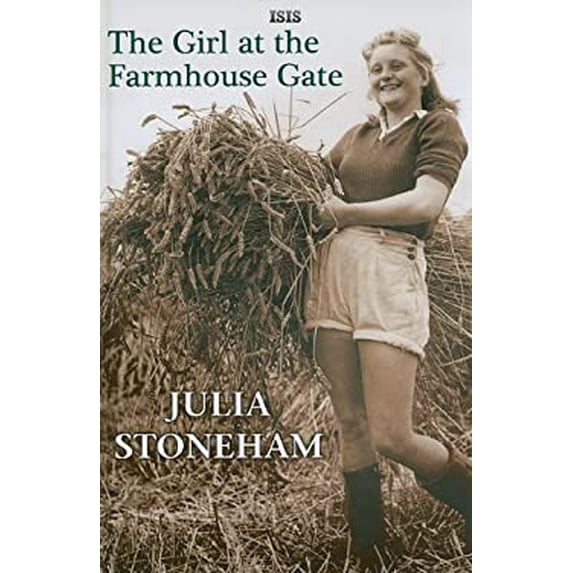 Pre-Owned The Girl at the Farmhouse Gate 9780753186169 /