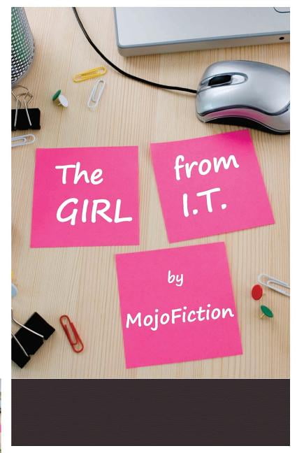 The Girl from I.T. (Paperback) by Mojofiction