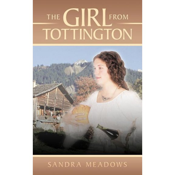 The Girl from Tottington (Paperback)
