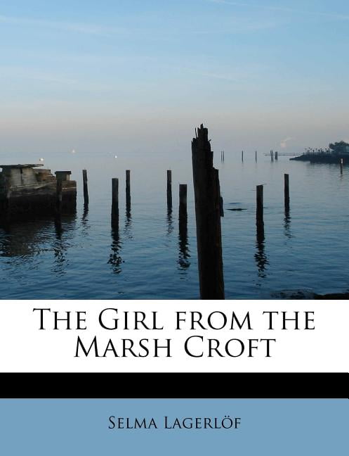 The Girl from the Marsh Croft (Paperback)