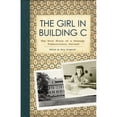 thumbnail image 1 of Pre-Owned The Girl in Building C : True Story of a Teenage Tuberculosis Patient (Paperback), 1 of 1