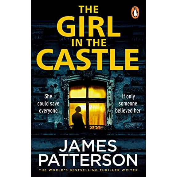 Pre-Owned The Girl in the Castle: She could save everyone. If only someone believed her... (Paperback) 1804941492 9781804941492
