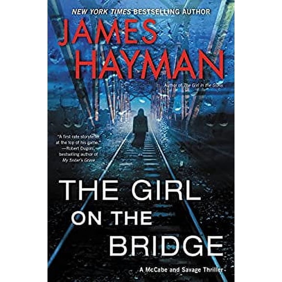 Pre-Owned The Girl on the Bridge: A McCabe and Savage Thriller (Paperback) 0062661337 9780062661333