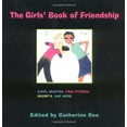 thumbnail image 1 of Pre-Owned The Girls' Book of Friendship: Cool Quotes, True Stories, Secrets, and More (Paperback) 0316168181 9780316168182, 1 of 1