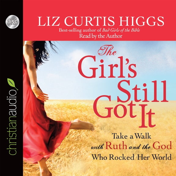 Pre-Owned The Girl's Still Got It : Take a Walk with Ruth and the God Who Rocked Her World