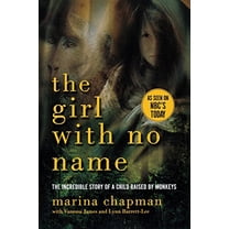 Pre-Owned Girl with No Name: The Incredible Story of a Child Raised by Monkeys (Paperback) 1605985457 9781605985459