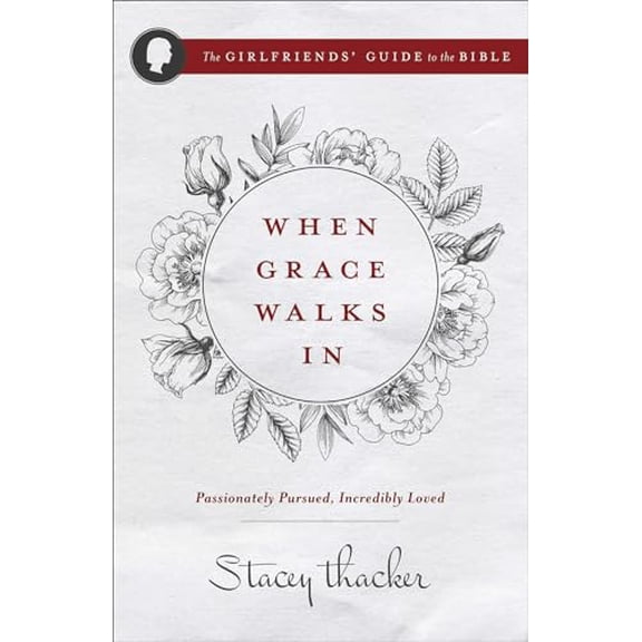 Pre-Owned When Grace Walks in: Passionately Pursued, Incredibly Loved (Paperback) 073697010X 9780736970105