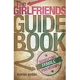 thumbnail image 1 of Pre-Owned The Girlfriends Guidebook: Navigating Female Friendships (Paperback) 0805446737 9780805446739, 1 of 1