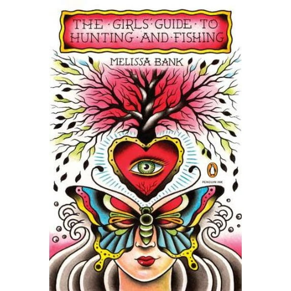 Pre-Owned The Girls' Guide to Hunting and Fishing: Fiction (Penguin Ink), 9780143119692, 0143119699, Paperback, Reprint edition