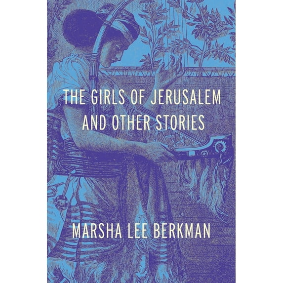 The Girls of Jerusalem and Other Stories, (Paperback)