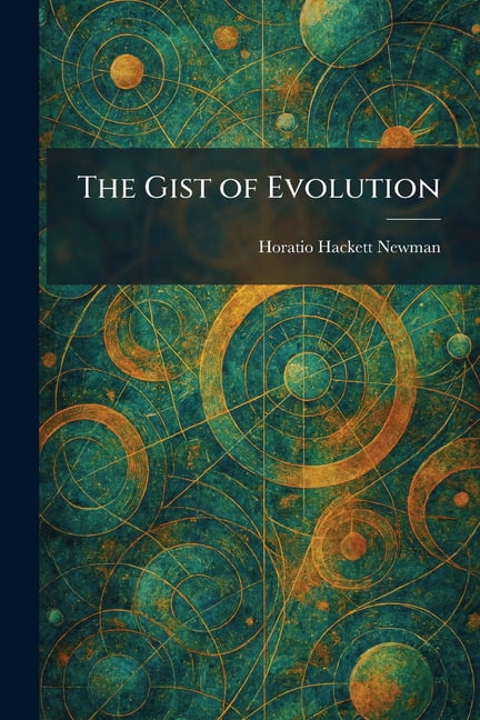 The Gist of Evolution, (Paperback)