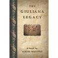 thumbnail image 1 of Pre-Owned The Giuliana Legacy (Paperback) 1558747850 9781558747852, 1 of 1